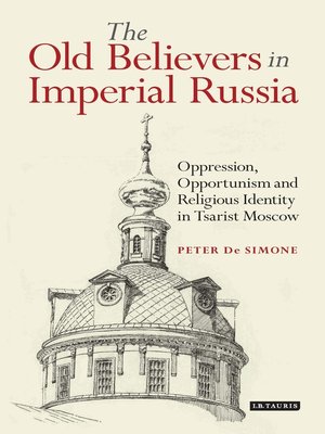 cover image of The Old Believers in Imperial Russia